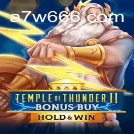 TempleofThunderIIBonusBuy: Descubra o Êxito do Novo Jogo no A7W66.com